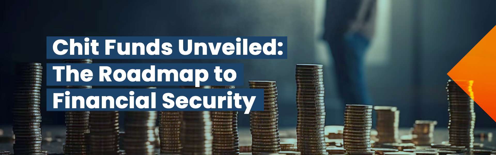 Chit Funds Unveiled: The Roadmap to Financial Security